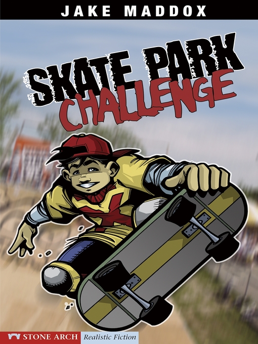 Title details for Skate Park Challenge by Jake Maddox - Available